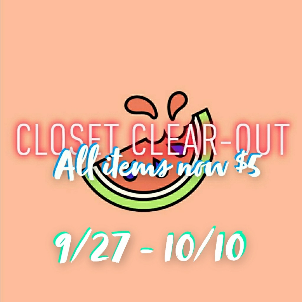 Closet Clear-Out! 🍉